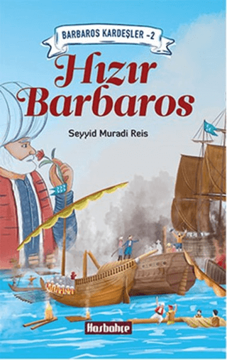 Barbaros Kardeşler 2 - Hızır Barbaros