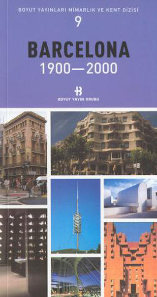 Barcelona 1900-2000 Mimarlık ve Kent Dizisi 9 %25 indirimli Kolektif
