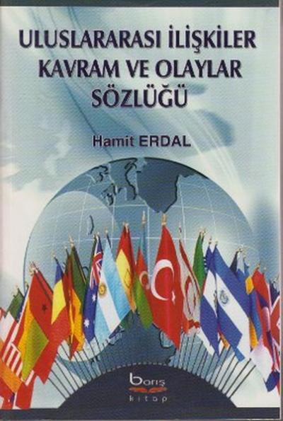 Uluslararası İlişkiler Kavram ve Olaylar Sözlüğü Hamit Erdal