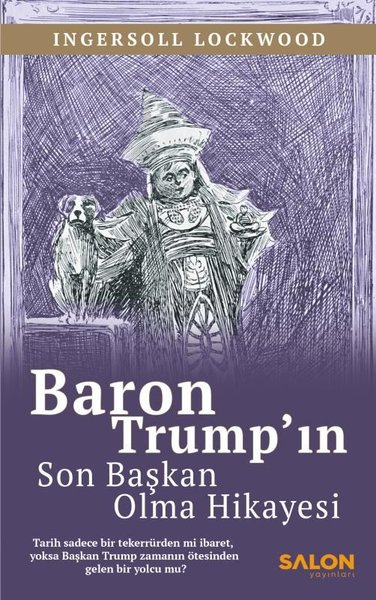 Baron Trump'ın Son Başkan Olma Hikayesi