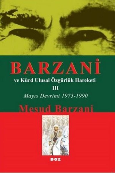 Barzani ve Kürt Ulusal Özgürlük Hareketi 3 - Mayıs Devrimi 1975 - 1990