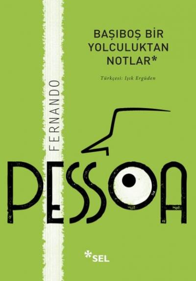 Başıboş Bir Yolculuktan Notlar Fernando Pessoa