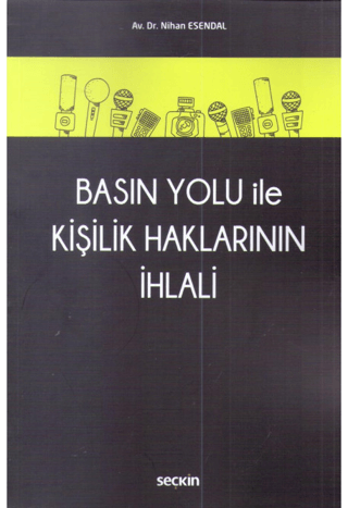 Basın Yolu İle Kişilik Haklarının İhlali