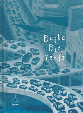 Başka Bir Yerde (Ciltli)