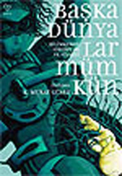 Başka Dünyalar Mümkün %30 indirimli K.Murat Güney