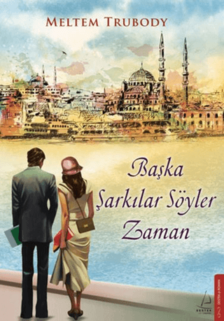 Başka Şarkılar Söyler Zaman
