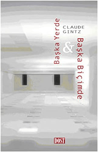 Başka Yerde ve Başka Biçimde