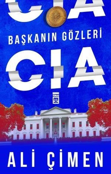 Başkanın Gözleri: CIA Ali Çimen