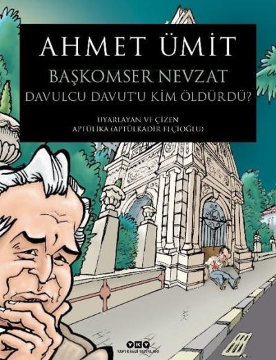 Başkomser Nevzat 3 – Davulcu Davut'u Kim Öldürdü? Ahmet Ümit
