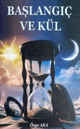 Başlangıç ve Kül