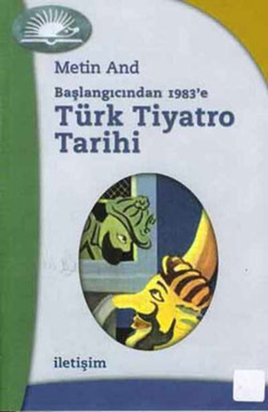 Başlangıcından 1983'e Türk Tiyatro Tarihi %27 indirimli Metin And