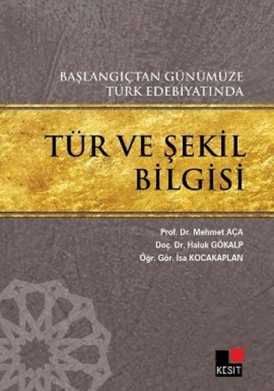 Başlangıçtan Günümüze Türk Edebiyatında Tür ve Şekil Bilgisi %20 indir