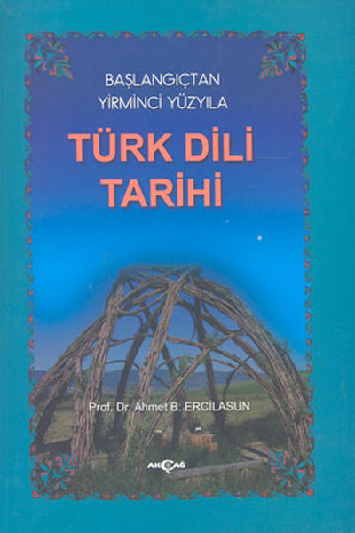 Başlangıçtan Yirminci Yüzyıla Türk Dili Tarihi Ahmet Bican Ercilasun