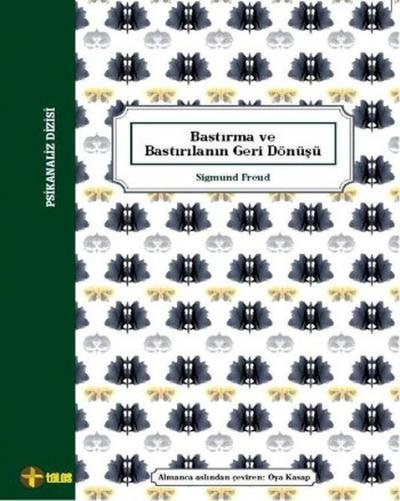 Bastırma ve Bastırılanın Geri Dönüşü