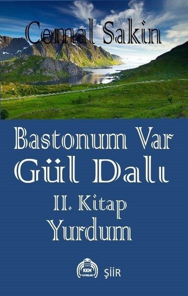 Bastonum Var Gül Dalı 2. Kitap - Yurdum