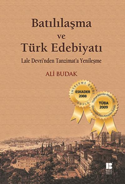 Batılılaşma ve Türk Edebiyatı %31 indirimli Ali Budak