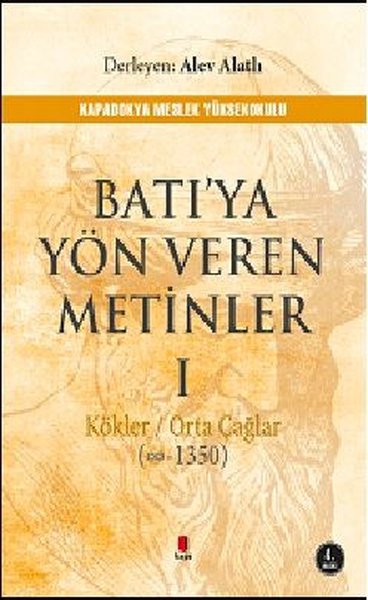 Batı'ya Yön Veren Metinler 1 Alev Alatlı