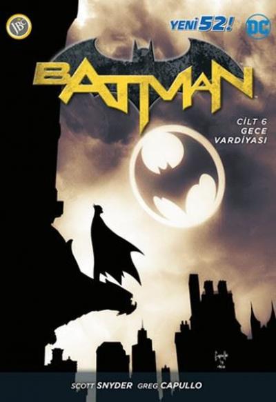Batman Cilt 6: Gece Vardiyası Scott Snyder