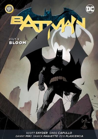 Batman Cilt 9: Bloom Scott Snyder