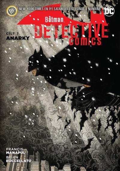 Batman - Dedektif Hikayeleri Cilt 7: Anarky Francis Manapul
