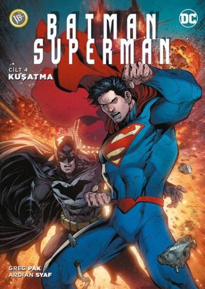 Batman/Superman Cilt 4 - Kuşatma Greg Pak