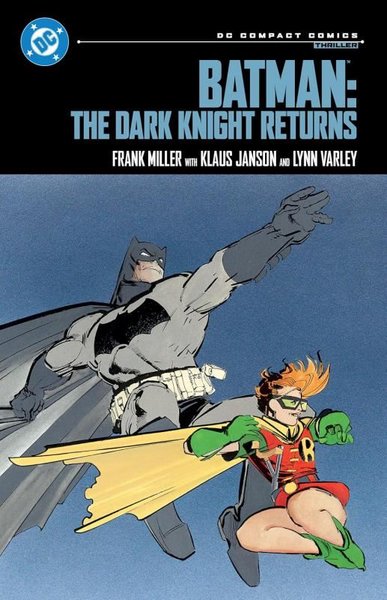 Batman: The Dark Knight Returns Frank Miller