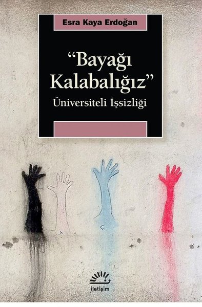 Bayağı Kalabalığız - Üniversiteli İşsizliği