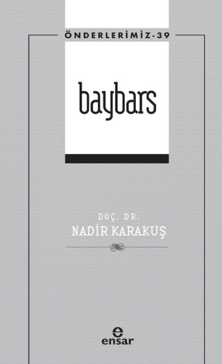 Baybars  (Önderlerimiz - 39)