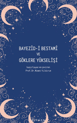 Bayezid-i Bestami ve Göklere Yükselişi Kolektif