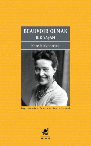 Beauvoir Olmak: Bir Yaşam