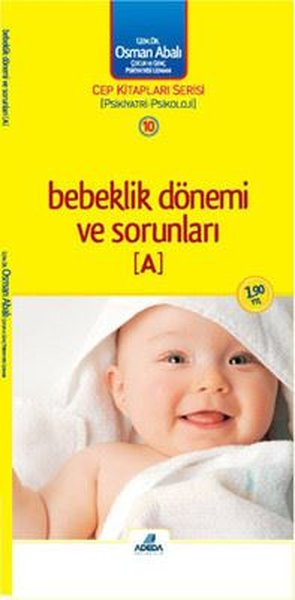 Bebeklik Dönemi ve Sorunları - A %15 indirimli Osman Abalı
