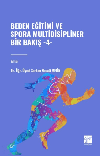 Beden Eğitimi ve Sporda Multidisipliner Bir Bakış - 4