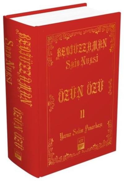 Bediüzzaman Said Nursi - Özün Özü 2 (Ciltli) Yavuz Selim Pınarbaşı