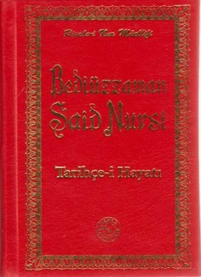 Bediüzzaman Said Nursi - Tarihçe-i Hayatı (Küçük Boy) Kolektif