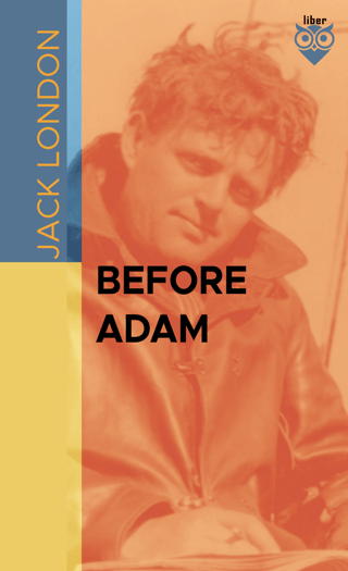 Before Adam Jack London