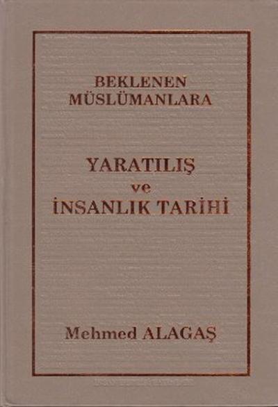 Beklenen Müslümanlara Yaratılış ve İnsanlık Tarihi