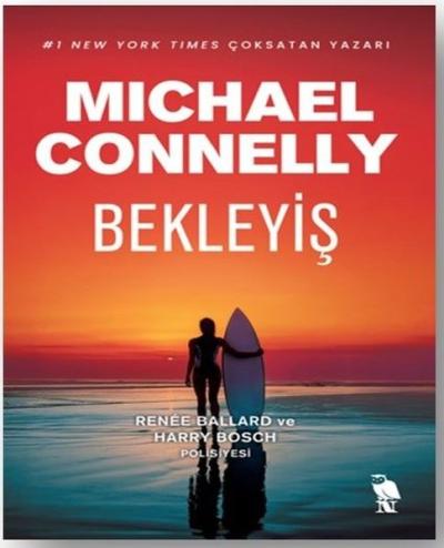 Bekleyiş - Renee Ballard ve Harry Bosch Polisiyesi Michael Connelly