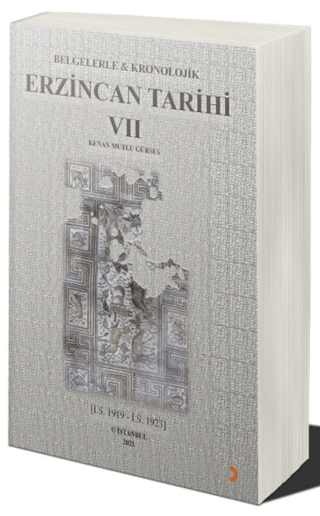 Belgelerle & Kronolojik Erzincan Tarihi 7