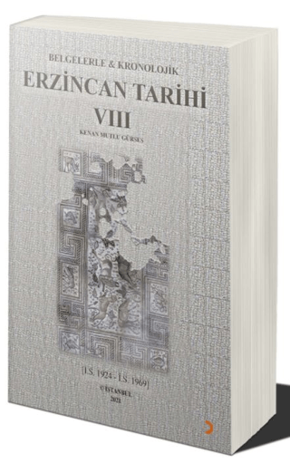 Belgelerle & Kronolojik Erzincan Tarihi 8