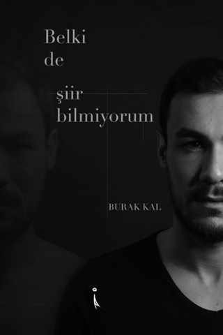 Belki de Şiir Bilmiyorum
