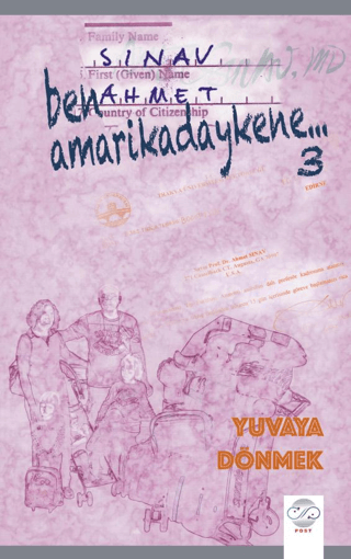 Ben Amarikadaykene 3 – Yuvaya Dönmek