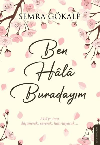 Ben Hala Burdayım