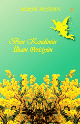 Ben Kendimin İlham Perisiyim
