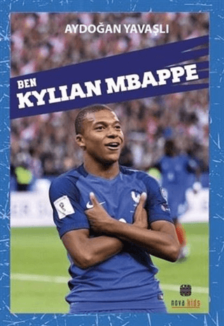 Ben Kylian Mbappe Aydoğan Yavaşlı