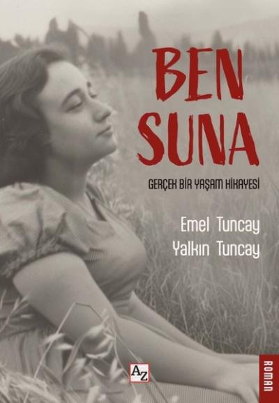 Ben Suna - Gerçek Bir Yaşam Hikayesi