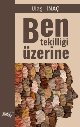Ben Tekilliği Üzerine