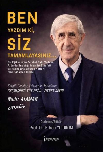 Ben Yazdım ki, Siz Tamamlayasınız… Nadir Ataman