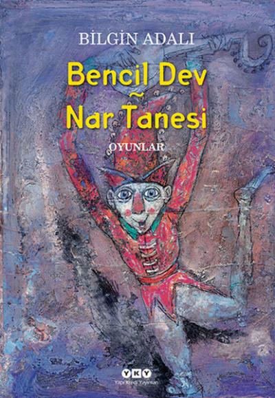 Bencil Dev - Nar Tanesi Bilgin Adalı