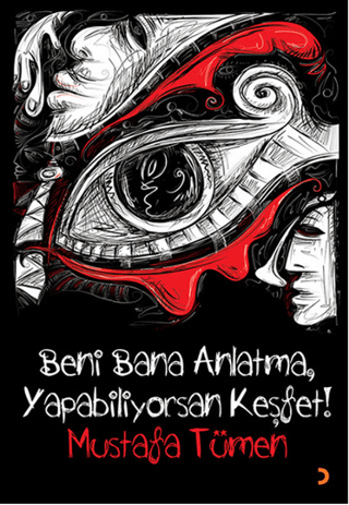 Beni Bana Anlatma, Yapabiliyorsan Keşfet!