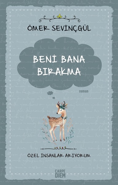 Beni Bana Bırakma-Özel İnsanlar Arıyorum